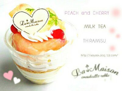 PEACH&CHREEY・白桃とさくらんぼのミルクティータルト&白桃とアールグレイのティラミスパフェ@LA MAISON ENSOLEILLE TABLE